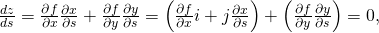 Rendered by QuickLaTeX.com \frac{dz}{ds}=\frac{\partial f}{\partial x}·\frac{\partial x}{\partial s}+\frac{\partial f}{\partial y}·\frac{\partial y}{\partial s}=\left(\frac{\partial f}{\partial x}i+j\frac{\partial x}{\partial s}\right)+\left(\frac{\partial f}{\partial y}·\frac{\partial y}{\partial s}\right)=0,