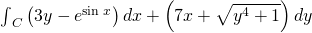 {\int }_{C}^{}\left(3y-{e}^{\text{sin}\phantom{\rule{0.2em}{0ex}}x}\right)dx+\left(7x+\sqrt{{y}^{4}+1}\right)dy