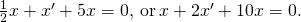 Rendered by QuickLaTeX.com \frac{1}{2}x\text{″}+{x}^{\prime }+5x=0,\phantom{\rule{0.2em}{0ex}}\text{or}\phantom{\rule{0.2em}{0ex}}x\text{″}+2{x}^{\prime }+10x=0.