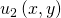 Rendered by QuickLaTeX.com {u}_{2}\left(x,y\right)