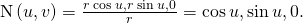 Rendered by QuickLaTeX.com \text{N}\left(u,v\right)=\frac{〈r\phantom{\rule{0.2em}{0ex}}\text{cos}\phantom{\rule{0.2em}{0ex}}u,r\phantom{\rule{0.2em}{0ex}}\text{sin}\phantom{\rule{0.2em}{0ex}}u,0〉}{r}=〈\text{cos}\phantom{\rule{0.2em}{0ex}}u,\text{sin}\phantom{\rule{0.2em}{0ex}}u,0〉.