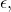 Rendered by QuickLaTeX.com \epsilon ,