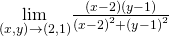Rendered by QuickLaTeX.com \underset{\left(x,y\right)\to \left(2,1\right)}{\text{lim}}\frac{\left(x-2\right)\left(y-1\right)}{{\left(x-2\right)}^{2}+{\left(y-1\right)}^{2}}