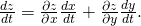 Rendered by QuickLaTeX.com \frac{dz}{dt}=\frac{\partial z}{\partial x}·\frac{dx}{dt}+\frac{\partial z}{\partial y}·\frac{dy}{dt}.