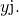 Rendered by QuickLaTeX.com y\text{j}.
