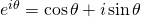 Rendered by QuickLaTeX.com {e}^{i\theta }=\text{cos}\phantom{\rule{0.1em}{0ex}}\theta +i\phantom{\rule{0.1em}{0ex}}\text{sin}\phantom{\rule{0.1em}{0ex}}\theta