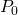 Rendered by QuickLaTeX.com {P}_{0}