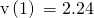 ‖\text{v}\left(1\right)‖=2.24