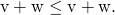 Rendered by QuickLaTeX.com ‖\text{v}+\text{w}‖\le ‖\text{v}‖+‖\text{w}‖.