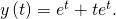 Rendered by QuickLaTeX.com y\left(t\right)={e}^{\text{−}t}+t{e}^{\text{−}t}.