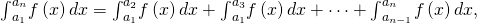 Rendered by QuickLaTeX.com {\int }_{{a}_{1}}^{{a}_{n}}f\left(x\right)dx={\int }_{{a}_{1}}^{{a}_{2}}f\left(x\right)dx+{\int }_{{a}_{1}}^{{a}_{3}}f\left(x\right)dx+\cdots +{\int }_{{a}_{n-1}}^{{a}_{n}}f\left(x\right)dx,