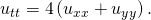 Rendered by QuickLaTeX.com {u}_{tt}=4\left({u}_{xx}+{u}_{yy}\right).