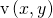 Rendered by QuickLaTeX.com \text{v}\left(x,y\right)