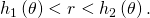 Rendered by QuickLaTeX.com {h}_{1}\left(\theta \right)<r<{h}_{2}\left(\theta \right).