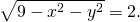 Rendered by QuickLaTeX.com \sqrt{9-{x}^{2}-{y}^{2}}=2.