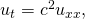 Rendered by QuickLaTeX.com {u}_{t}={c}^{2}{u}_{xx},