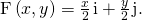 Rendered by QuickLaTeX.com \text{F}\left(x,y\right)=\frac{x}{2}\phantom{\rule{0.1em}{0ex}}\text{i}+\frac{y}{2}\phantom{\rule{0.1em}{0ex}}\text{j}.