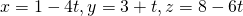 Rendered by QuickLaTeX.com x=1-4t,y=3+t,z=8-6t