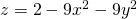 z=2-9{x}^{2}-9{y}^{2}