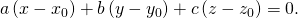 Rendered by QuickLaTeX.com a\left(x-{x}_{0}\right)+b\left(y-{y}_{0}\right)+c\left(z-{z}_{0}\right)=0.