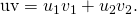 Rendered by QuickLaTeX.com \text{u}·\text{v}={u}_{1}{v}_{1}+{u}_{2}{v}_{2}.