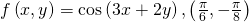 f\left(x,y\right)=\text{cos}\left(3x+2y\right),\left(\frac{\pi }{6},-\frac{\pi }{8}\right)