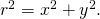 Rendered by QuickLaTeX.com {r}^{2}={x}^{2}+{y}^{2}.