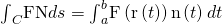 Rendered by QuickLaTeX.com {\int }_{C}\text{F}·\text{N}ds={\int }_{a}^{b}\text{F}\left(\text{r}\left(t\right)\right)·\text{n}\left(t\right)dt