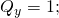 {Q}_{y}=1;
