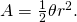 Rendered by QuickLaTeX.com A=\frac{1}{2}\theta {r}^{2}.