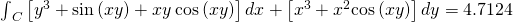 {\int }_{C}\left[\text{−}{y}^{3}+\text{sin}\left(xy\right)+xy\phantom{\rule{0.2em}{0ex}}\text{cos}\left(xy\right)\right]dx+\left[{x}^{3}+{x}^{2}\text{cos}\left(xy\right)\right]dy=4.7124
