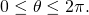 0\le \theta \le 2\pi .
