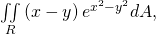 Rendered by QuickLaTeX.com \underset{R}{\iint }\left(x-y\right){e}^{{x}^{2}-{y}^{2}}dA,