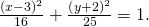 Rendered by QuickLaTeX.com \frac{{\left(x-3\right)}^{2}}{16}+\frac{{\left(y+2\right)}^{2}}{25}=1.