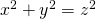 Rendered by QuickLaTeX.com {x}^{2}+{y}^{2}={z}^{2}