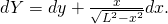 dY=dy+\frac{x}{\sqrt{{L}^{2}-{x}^{2}}}dx.