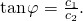Rendered by QuickLaTeX.com \text{tan}\phantom{\rule{0.1em}{0ex}}\varphi =\frac{{c}_{1}}{{c}_{2}}.