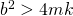 Rendered by QuickLaTeX.com {b}^{2}>4mk