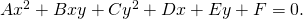 Rendered by QuickLaTeX.com A{x}^{2}+Bxy+C{y}^{2}+Dx+Ey+F=0.