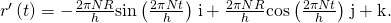 Rendered by QuickLaTeX.com {r}^{\prime }\left(t\right)=-\frac{2\pi NR}{h}\text{sin}\left(\frac{2\pi Nt}{h}\right)\phantom{\rule{0.1em}{0ex}}\text{i}+\frac{2\pi NR}{h}\text{cos}\left(\frac{2\pi Nt}{h}\right)\phantom{\rule{0.1em}{0ex}}\text{j}+\text{k}.