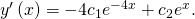 Rendered by QuickLaTeX.com {y}^{\prime }\left(x\right)=-4{c}_{1}{e}^{-4x}+{c}_{2}{e}^{x}.