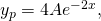 Rendered by QuickLaTeX.com {y}_{p}\text{″}=4A{e}^{-2x},
