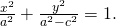 Rendered by QuickLaTeX.com \frac{{x}^{2}}{{a}^{2}}+\frac{{y}^{2}}{{a}^{2}-{c}^{2}}=1.