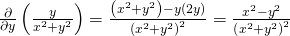 Rendered by QuickLaTeX.com \frac{\partial }{\partial y}\left(\frac{y}{{x}^{2}+{y}^{2}}\right)=\frac{\left({x}^{2}+{y}^{2}\right)-y\left(2y\right)}{{\left({x}^{2}+{y}^{2}\right)}^{2}}=\frac{{x}^{2}-{y}^{2}}{{\left({x}^{2}+{y}^{2}\right)}^{2}}