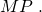 Rendered by QuickLaTeX.com \stackrel{—}{MP}.