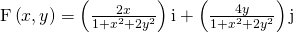 \text{F}\left(x,y\right)=\left(\frac{2x}{1+{x}^{2}+2{y}^{2}}\right)\text{i}+\left(\frac{4y}{1+{x}^{2}+2{y}^{2}}\right)\text{j}