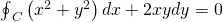 {\oint }_{C}\left({x}^{2}+{y}^{2}\right)dx+2xydy=0