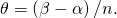 \text{Δ}\theta =\left(\beta -\alpha \right)\text{/}n.