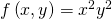 Rendered by QuickLaTeX.com f\left(x,y\right)={x}^{2}{y}^{2}