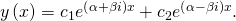 Rendered by QuickLaTeX.com y\left(x\right)={c}_{1}{e}^{\left(\alpha +\beta i\right)x}+{c}_{2}{e}^{\left(\alpha -\beta i\right)x}.